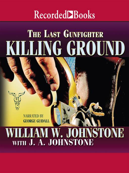 Title details for Killing Ground by William W. Johnstone - Wait list